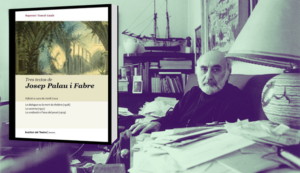 Volum dedicat a tres textos de Josep Palau i Fabre.
